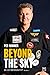 BEYOND THE SKY: An autobiog...