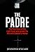 The Padre: The True Story o...