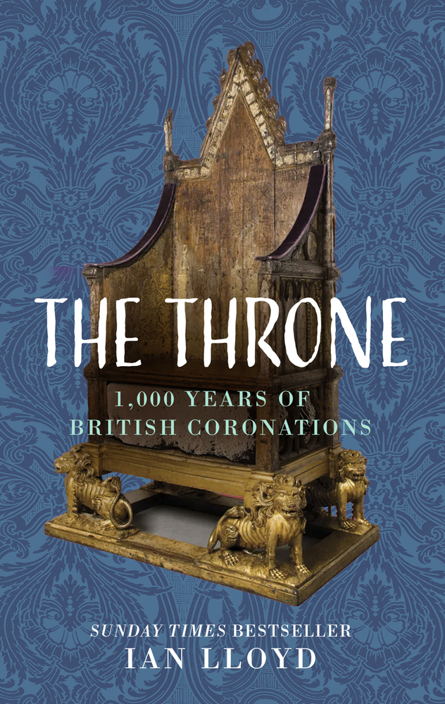 The Throne: 1,000 Years of British Coronations (Hardcover)