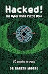 Hacked!: The Cyber Crime Puzzle Book – 100 Puzzles to Crack
