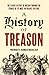 A History of Treason