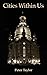 Cities Within Us (309) (Ess...
