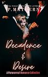 Decadence & Desire