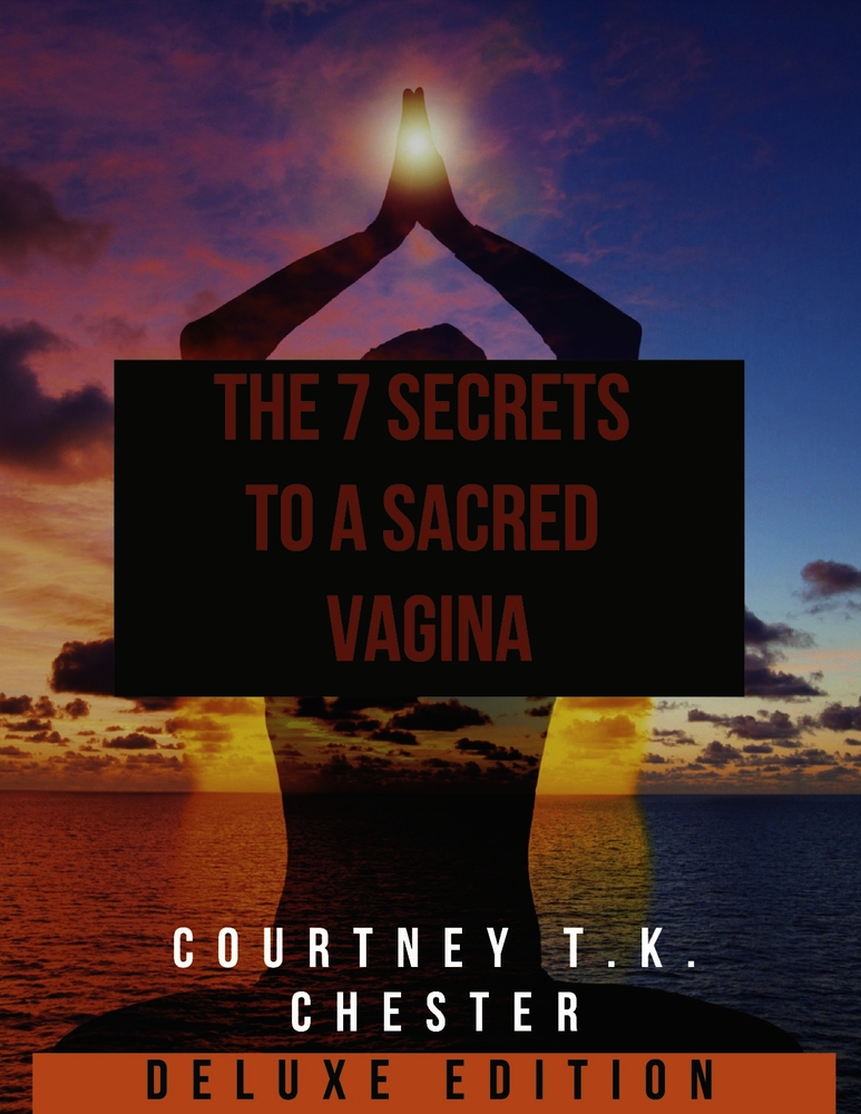 The 7 Secrets to a Sacred Vagina