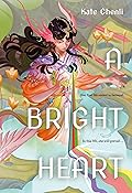 A Bright Heart (A Bright Heart, #1)