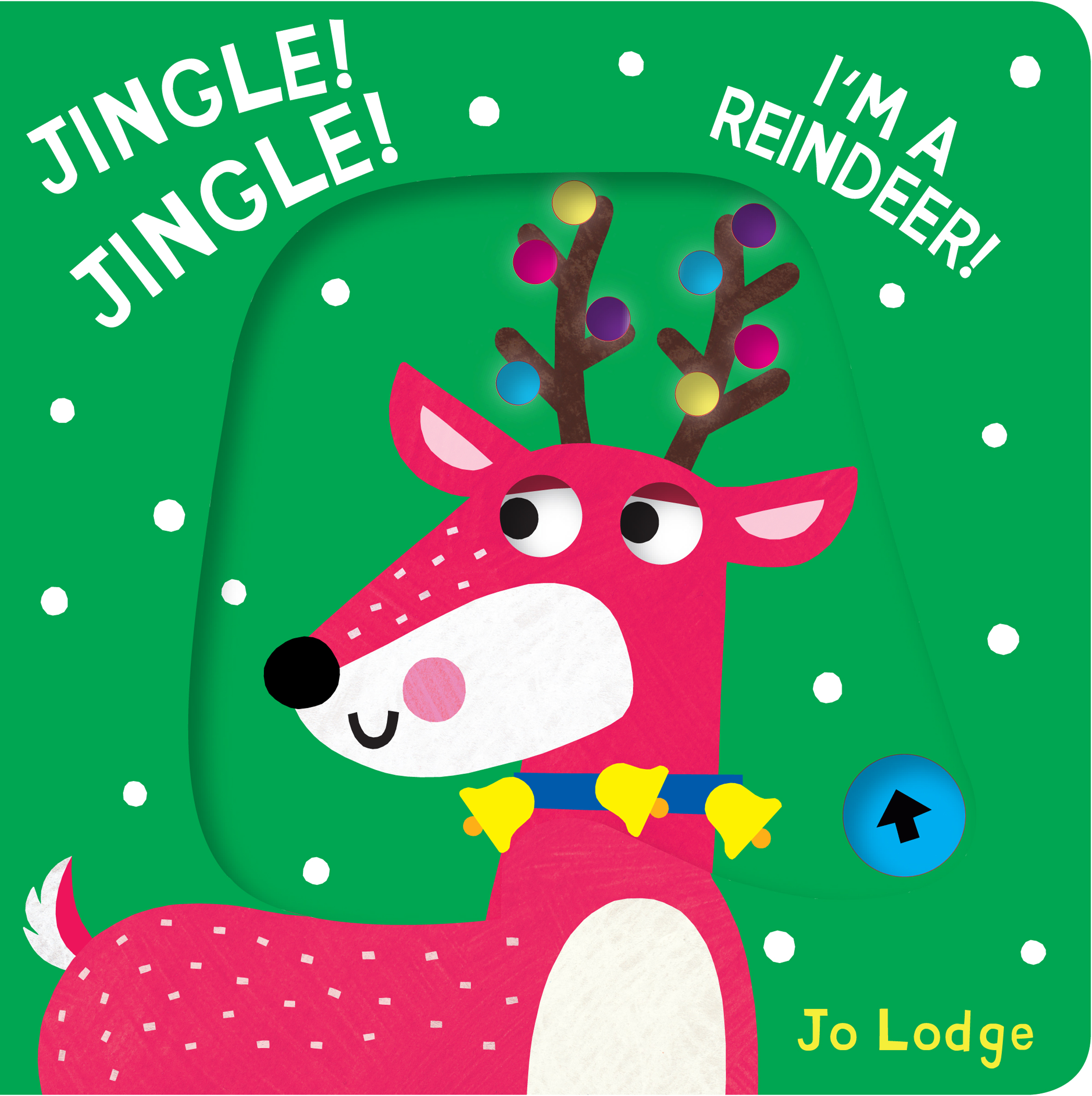 Jingle! Jingle! I’m a Reindeer!: A Pull Tab Book (Little Hands Big Fun)
