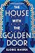 The House with the Golden D...