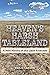 Heaven's Harsh Tableland: A...