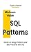 Minimum Viable SQL Patterns: Hands-On Design Patterns and Best Practices with SQL
