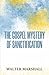 The Gospel Mystery of Sanct...