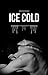Ice Cold