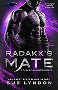 Radakk&#x27;s Mate (Worldship Brides, #2) 