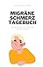 Migräne Schmerztagebuch