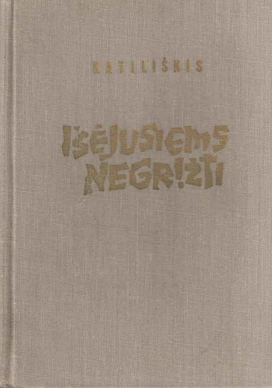 Išėjusiems negrįžti