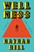 Wellness by Nathan  Hill