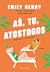 Aš, tu, atostogos by Emily Henry