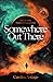 Somewhere Out There (Shadow and Regrets #1)