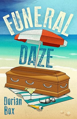 Funeral Daze (Danny Teakwell, #2)