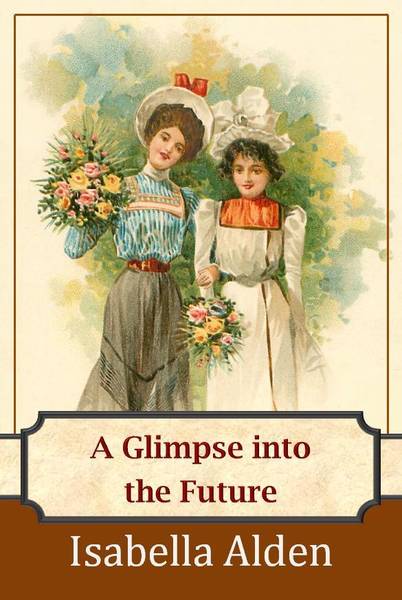 A Glimpse into the Future (ebook)