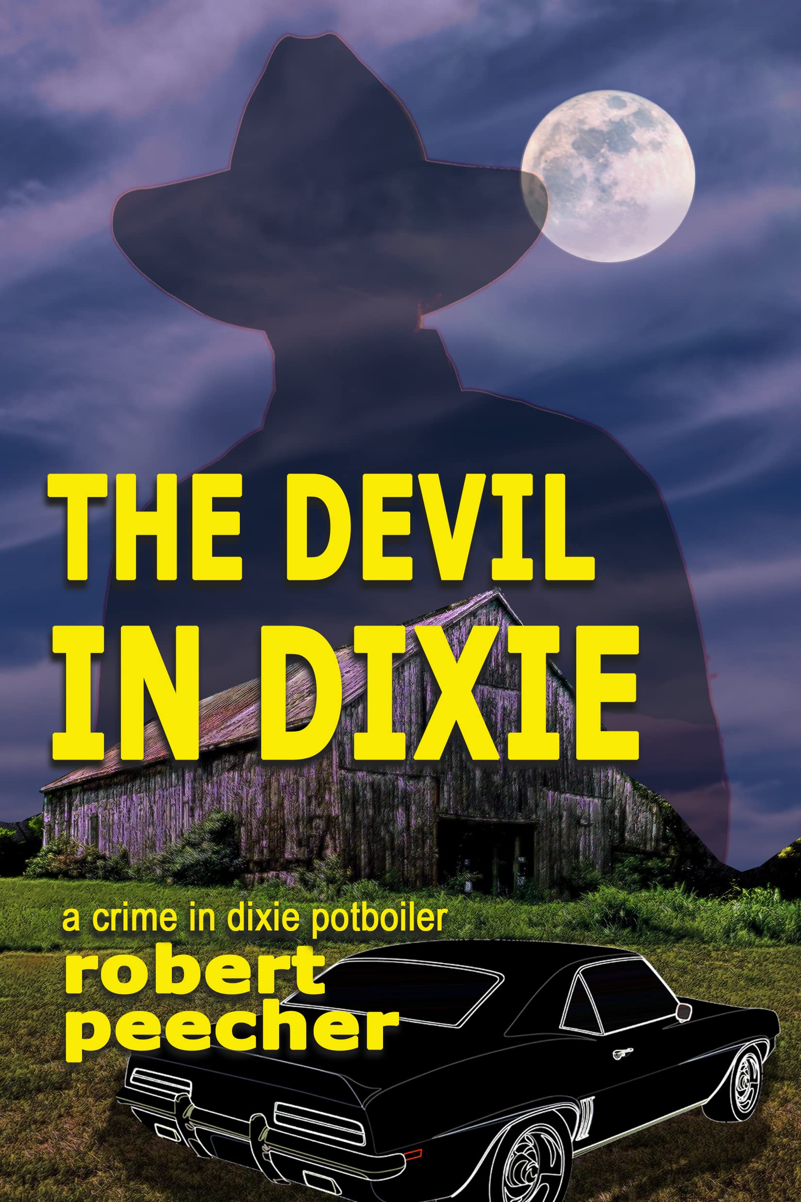 The Devil in Dixie: a crime in dixie potboiler (A Barnett Lowery Deep-Fried Southern Justice Novel Book 3)