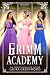 Grimm Academy Volume 1 (Grimm Academy #1-3)