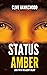 Status Amber: Book Two in t...