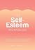 The Self-Esteem Workbook: P...