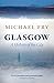 Glasgow: A History of the City