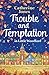 Trouble and Temptation in L...