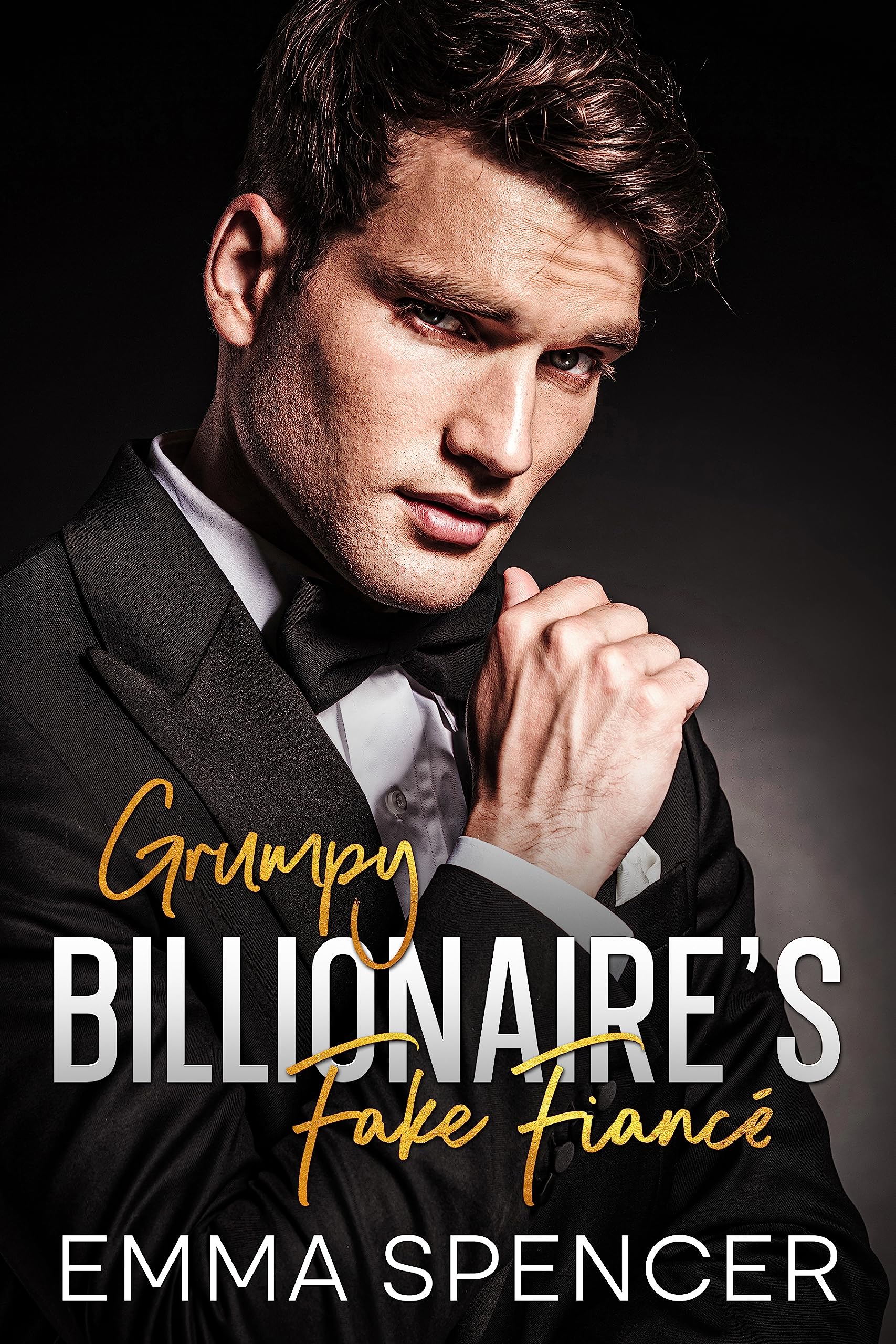 Grumpy Billionaire's Fake Fiancé (Kindle Edition)