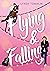 Flying and Falling