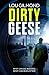 Dirty Geese