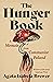 The Hunger Book: A Memoir f...