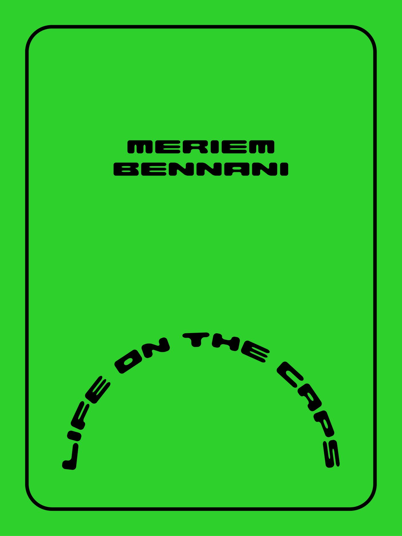 Meriem Bennani: Life on the CAPS