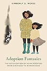 Adoption Fantasies by Kimberly D. McKee