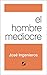 El hombre mediocre by José Ingenieros