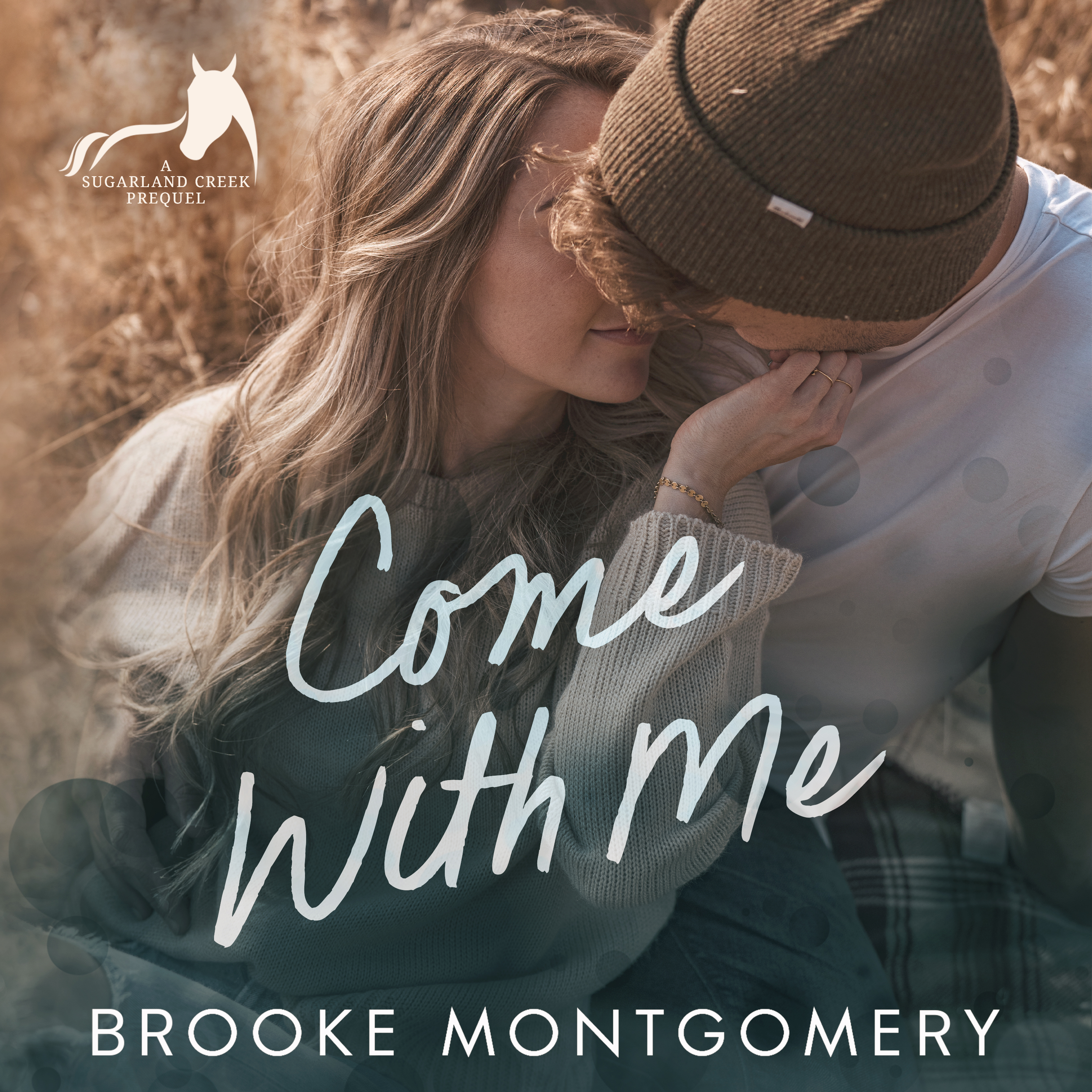 Come With Me (Sugarland Creek, #0)
