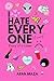 I Hate Everyone: Diary Of A...