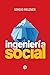 Ingeniería social (Spanish Edition)