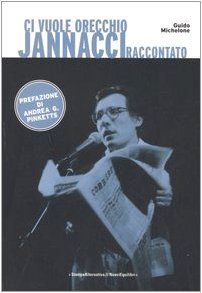 Ci vuole orecchio. Jannacci raccontato (Paperback)