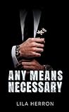 Any Means Necessary