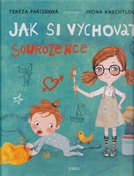Jak si vychovat sourozence (Hardcover)