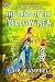 The Land of the Yellow Sea:...