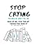 Stop Crying: You knew he wa...