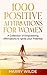 1000 Positive Affirmations ...
