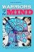 Warriors Of The Mind: A Gui...