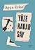 Yüze Kadar Say by Ayça Erkol