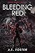 Bleeding Red (Reality Bleed...