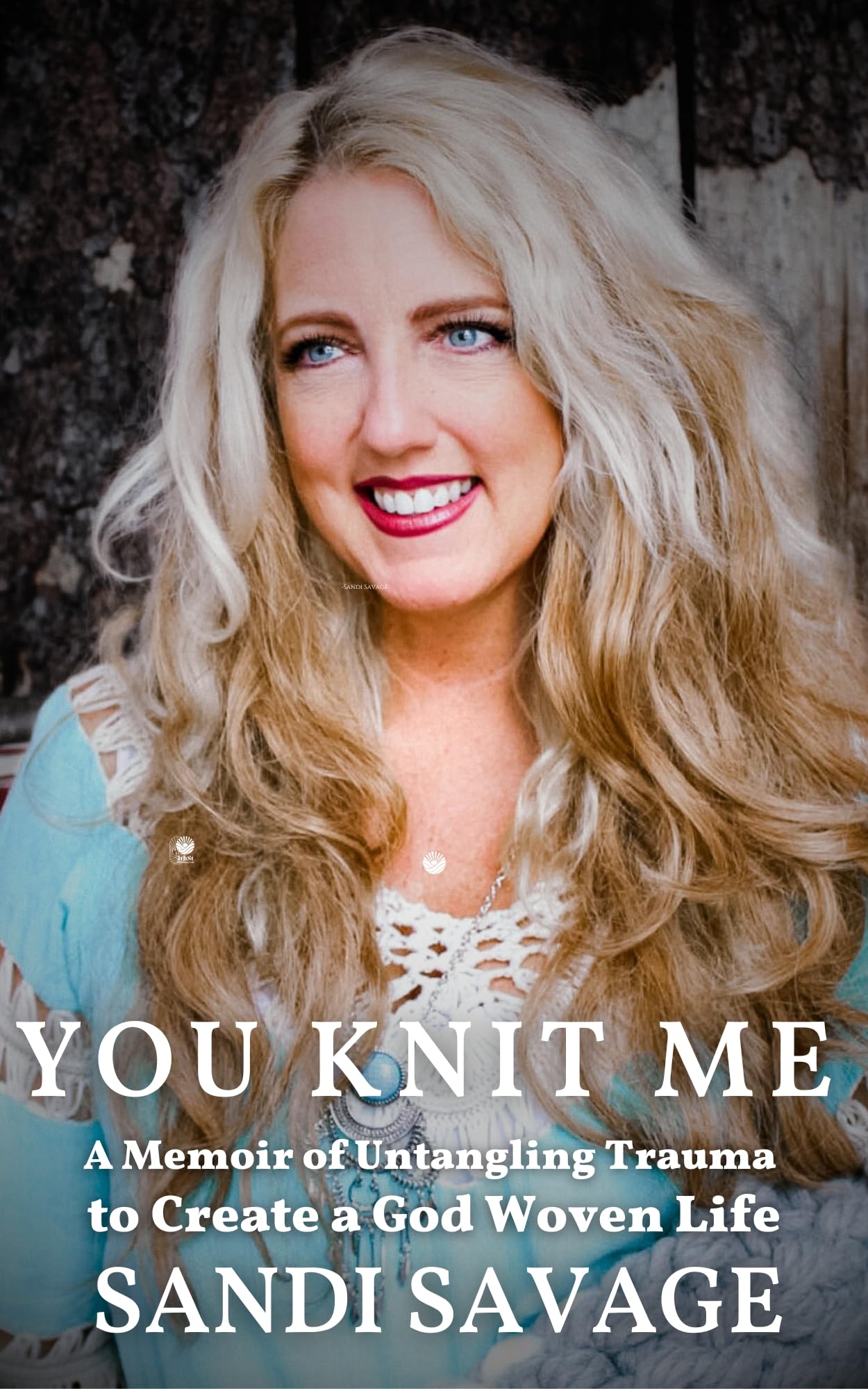 You Knit Me: A Memoir of Untangling Trauma to Create a God-Woven Life (Kindle Edition)