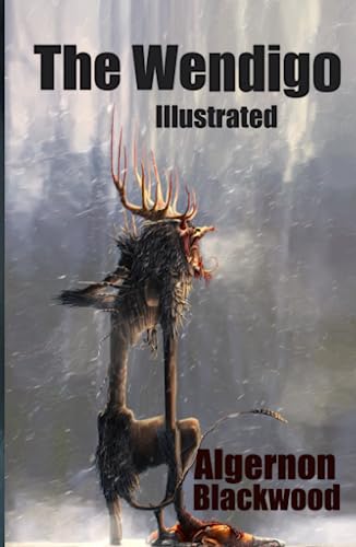 The Wendigo Illustrated: A dark boreal forests story